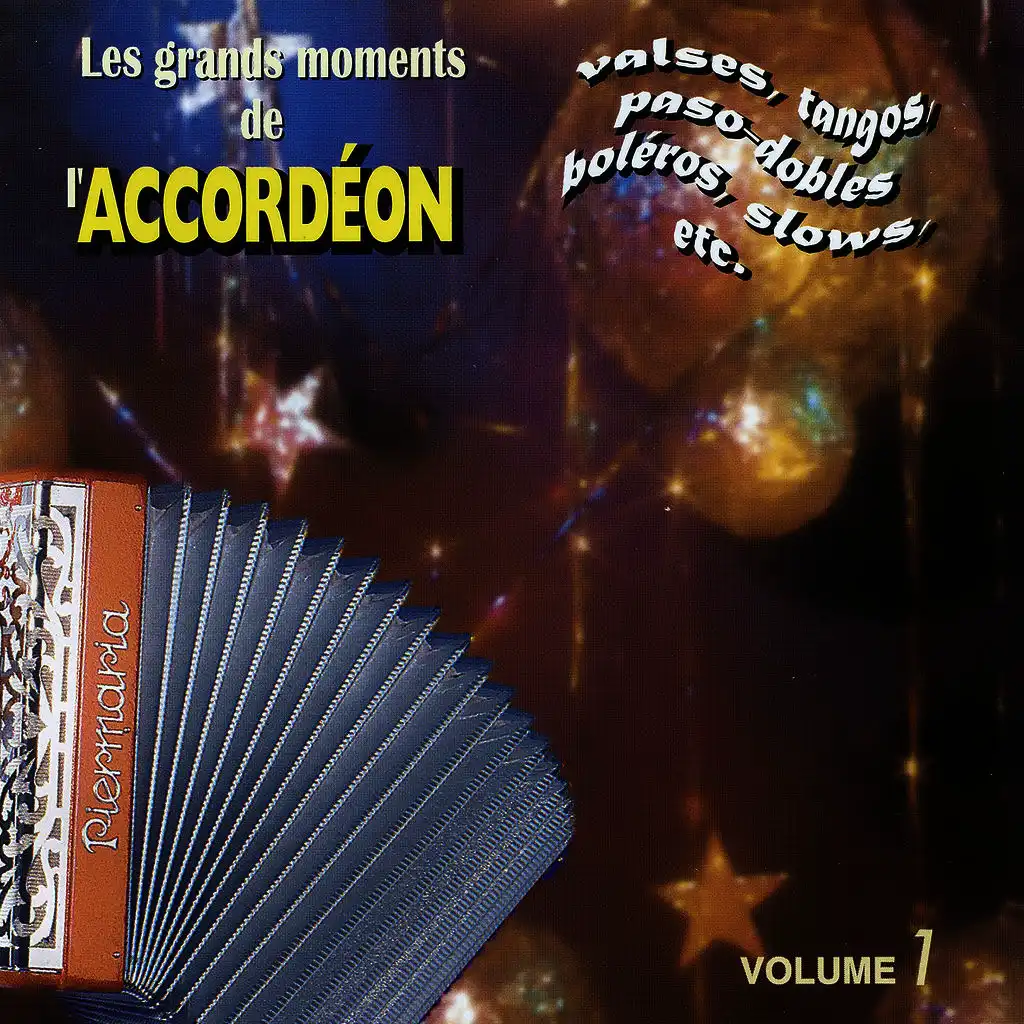 Les Grands Moments De L'accordéon Vol. 1 (Danses Enchaînées)