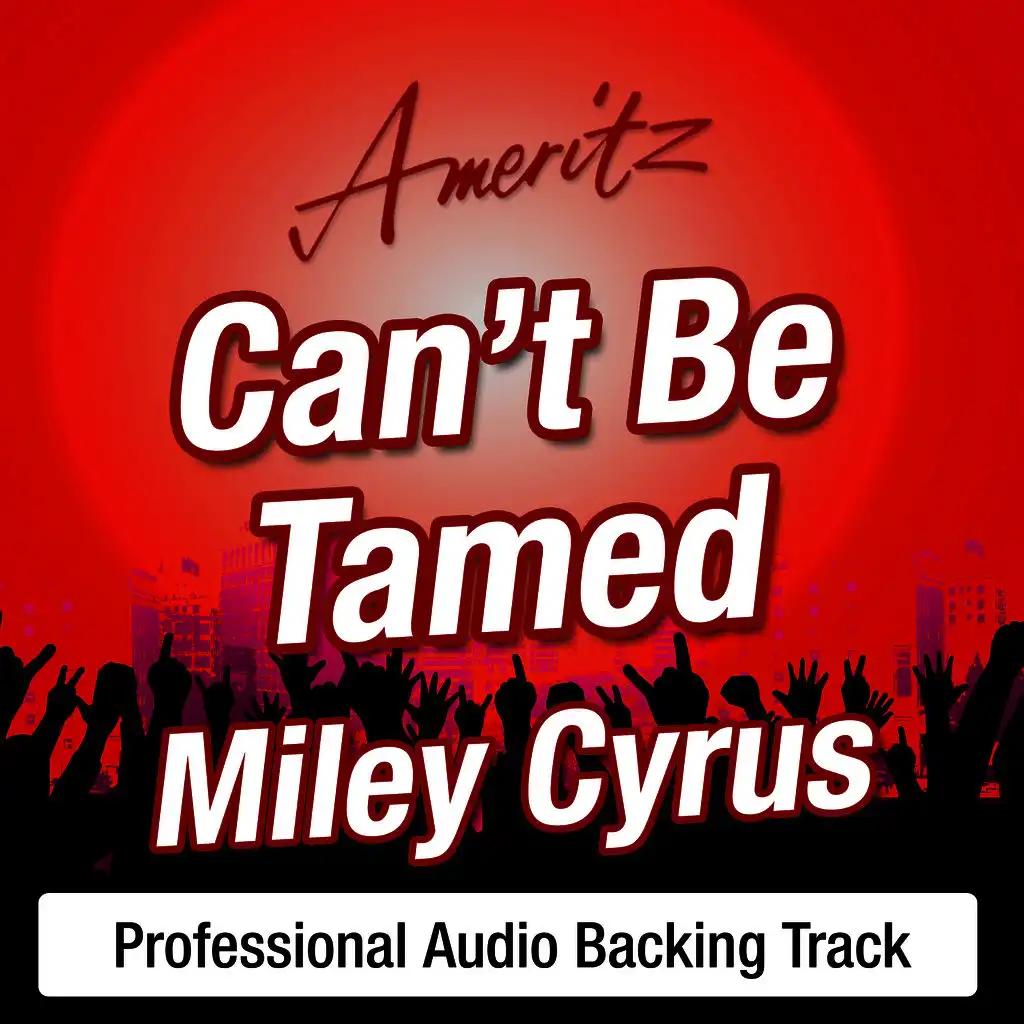 Can’t Be Tamed – Karaoke Version