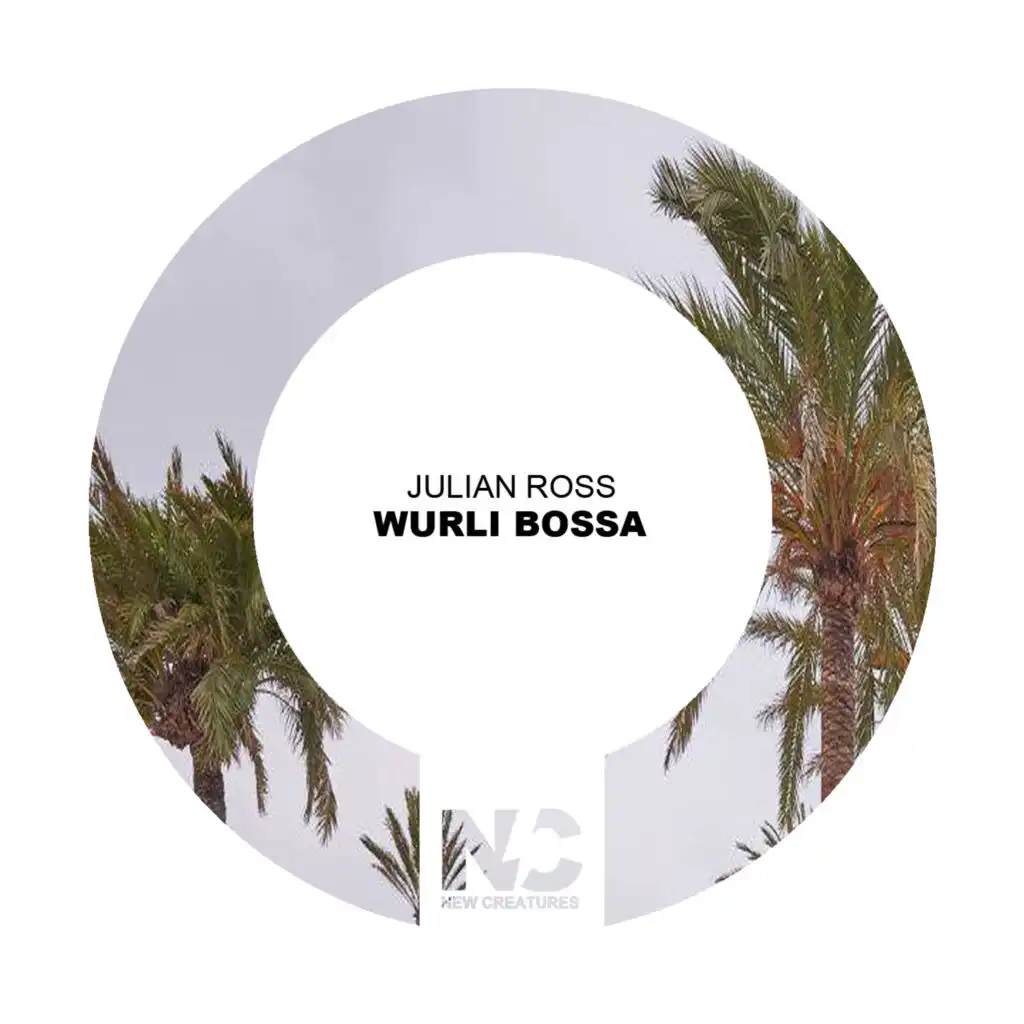 Wurli Bossa (Nu Ground Foundation US Garage Mix)