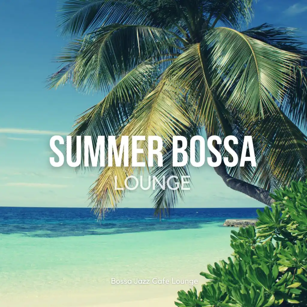 Summer Bossa Lounge