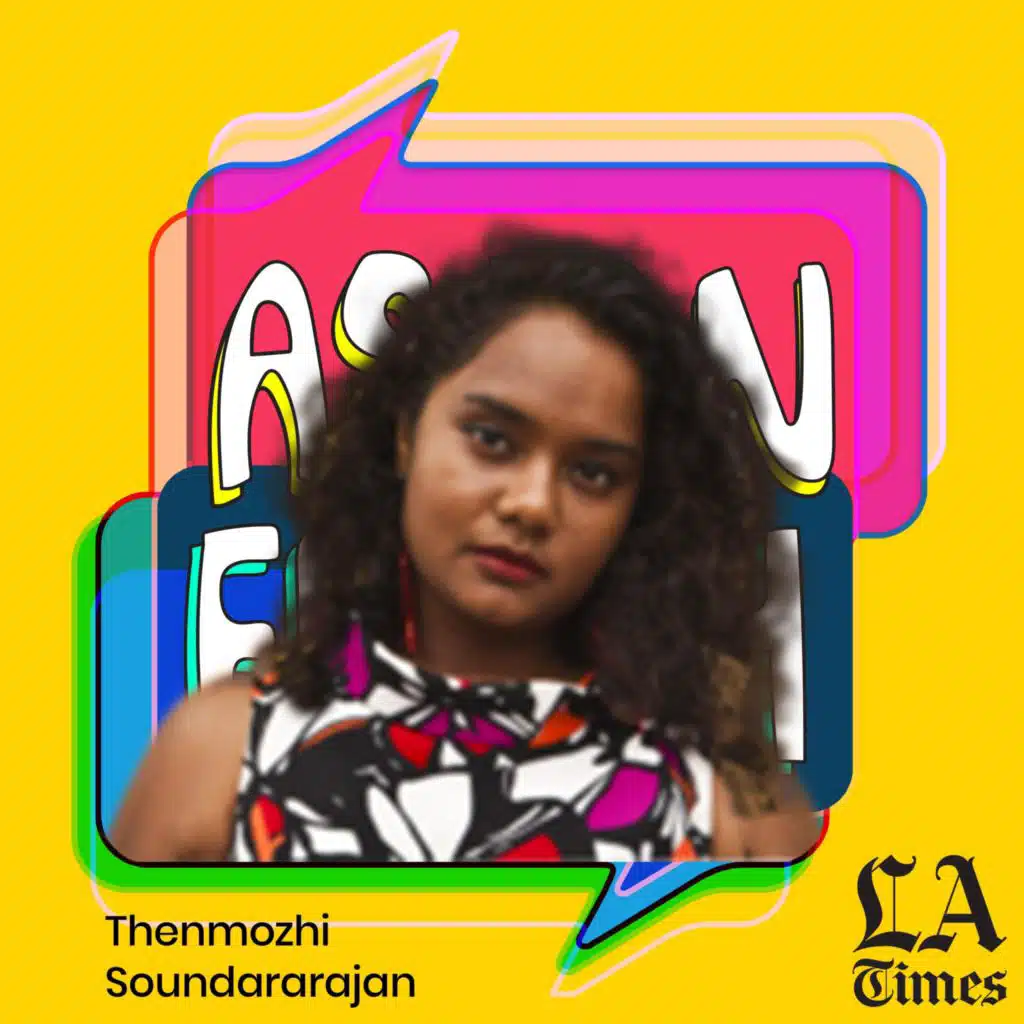 Asian Enough: Thenmozhi Soundararajan