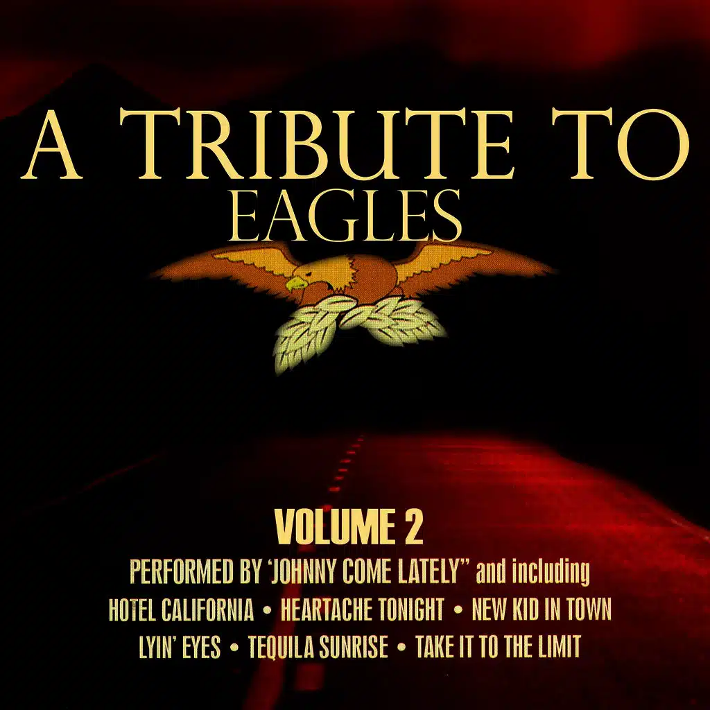 A Tribute To The Eagles Volume 2
