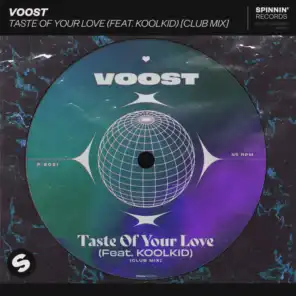 Taste Of Your Love (feat. KOOLKID) [Club Mix]