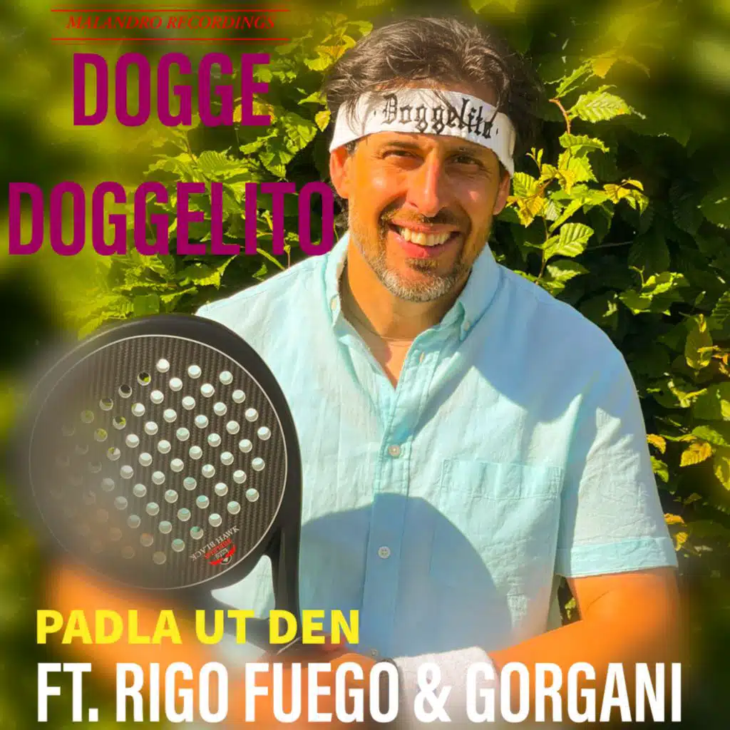PADLA UT DEN (feat. Gorgani & Rigo Fuego)