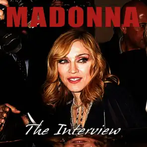 Madonna - The Interview