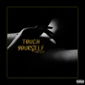 Touch Yourself