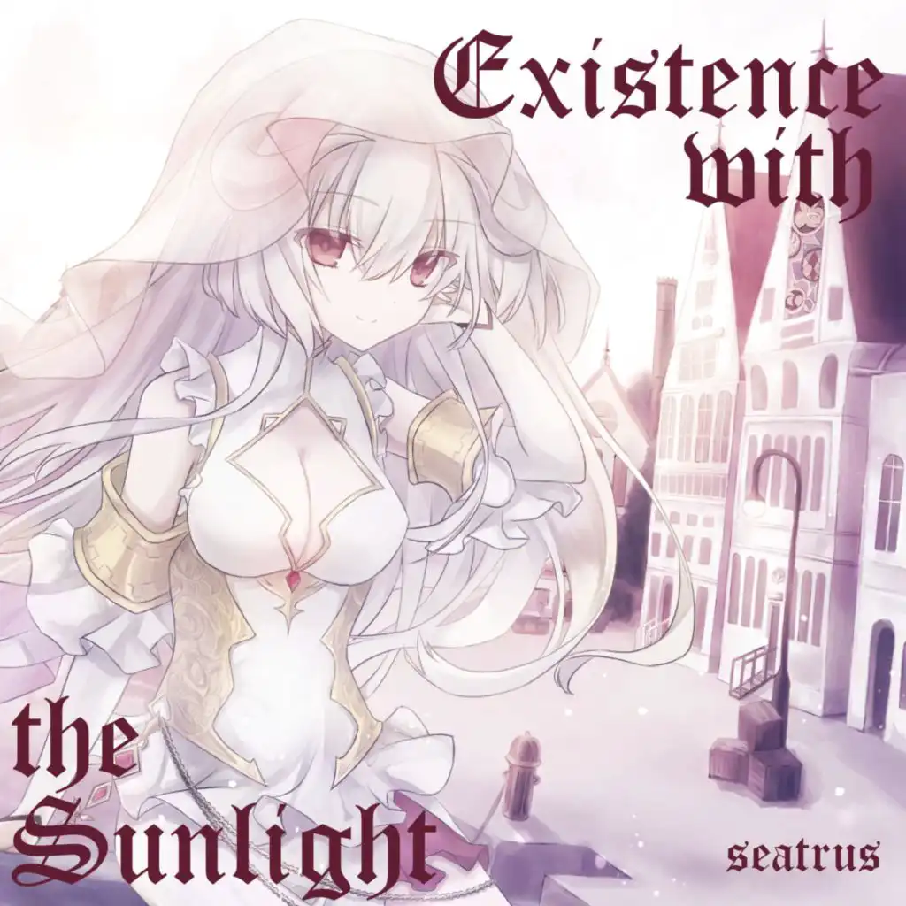 Existence with the Sunlight