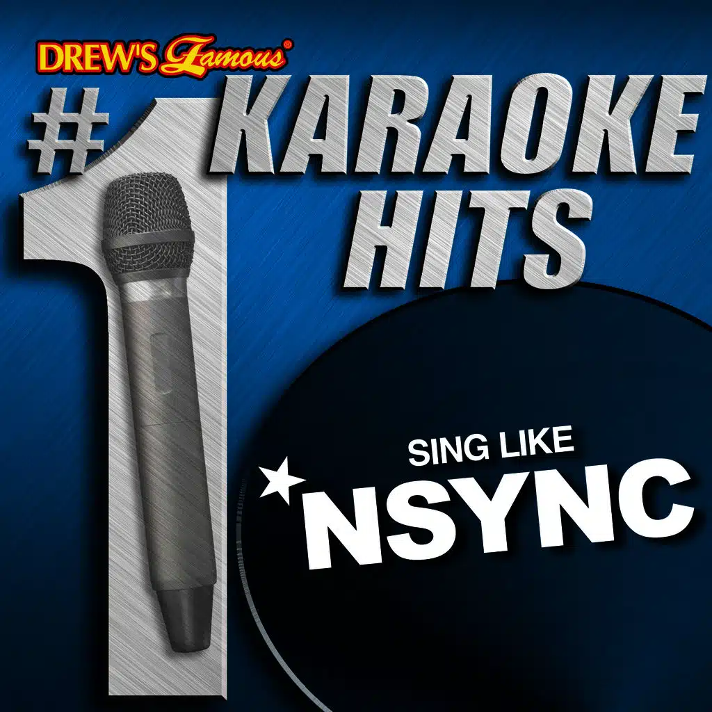 You Drive Me Crazy(As Made Famous By *NSYNC)