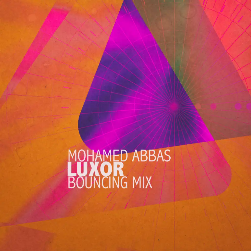 Luxor (Bouncing Mix)