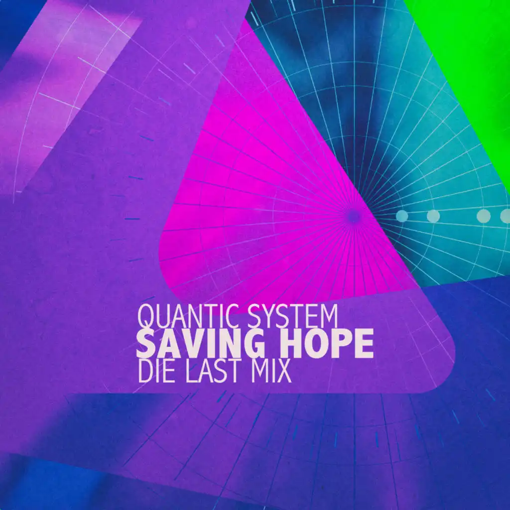 Saving Hope (Die Last Mix)