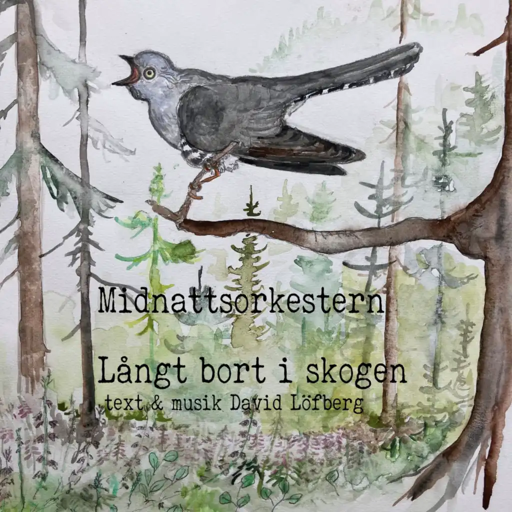 Långt bort i skogen