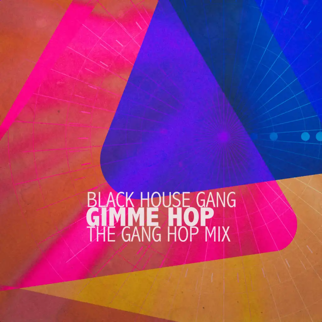 Gimme Hop (The Gang Hop Mix)