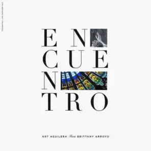 Encuentro (feat. Brittany Arroyo)