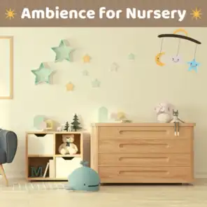 Ambience for Nursery - Soothing Music with Nature Sounds