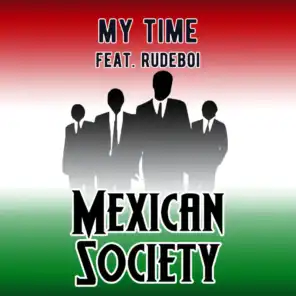 My Time (feat. Rudeboi)