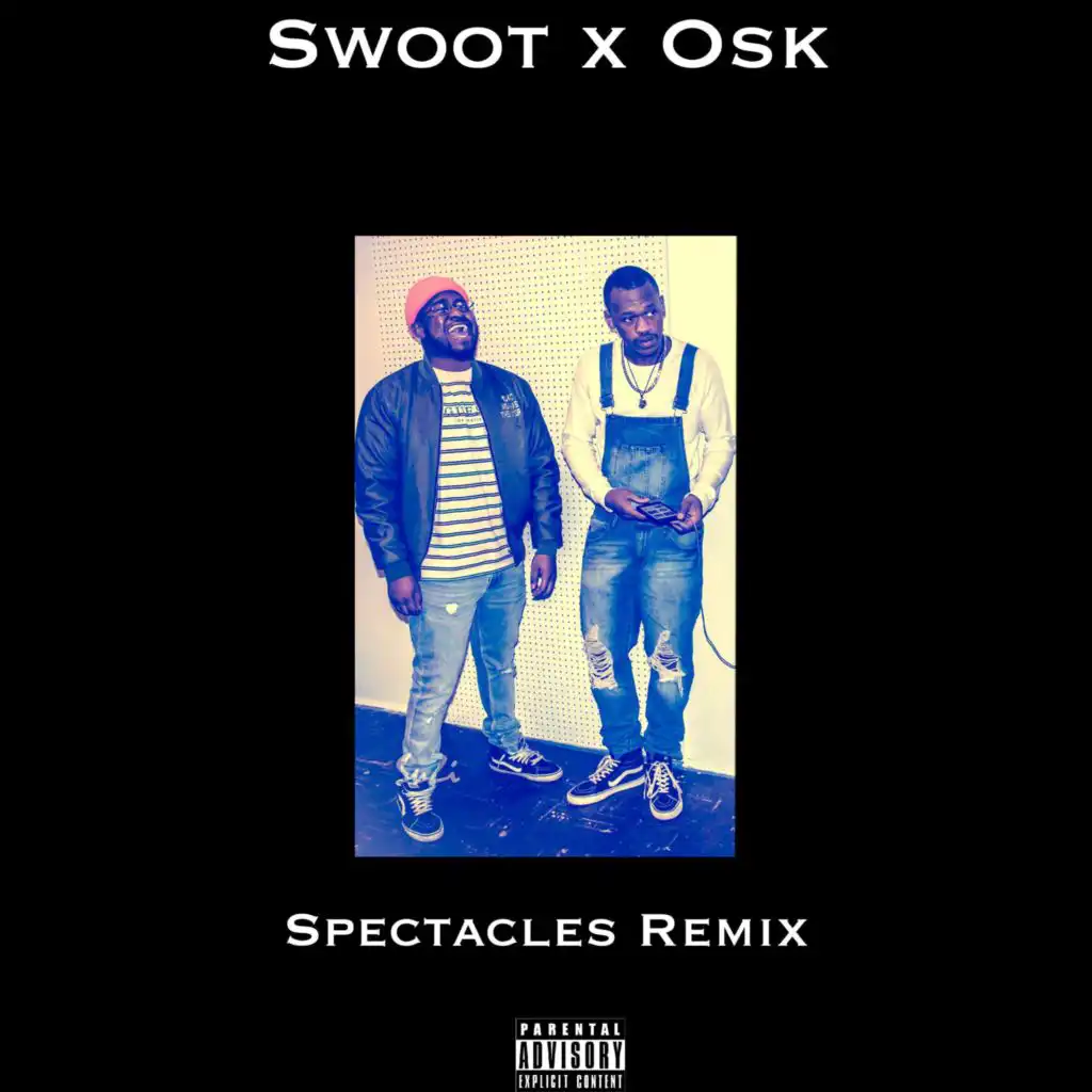 Spectacles (feat. Oski Isaiah)