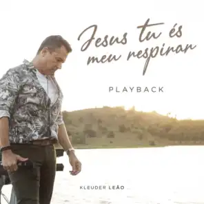 Jesus Tu És Meu Respirar (Playback)