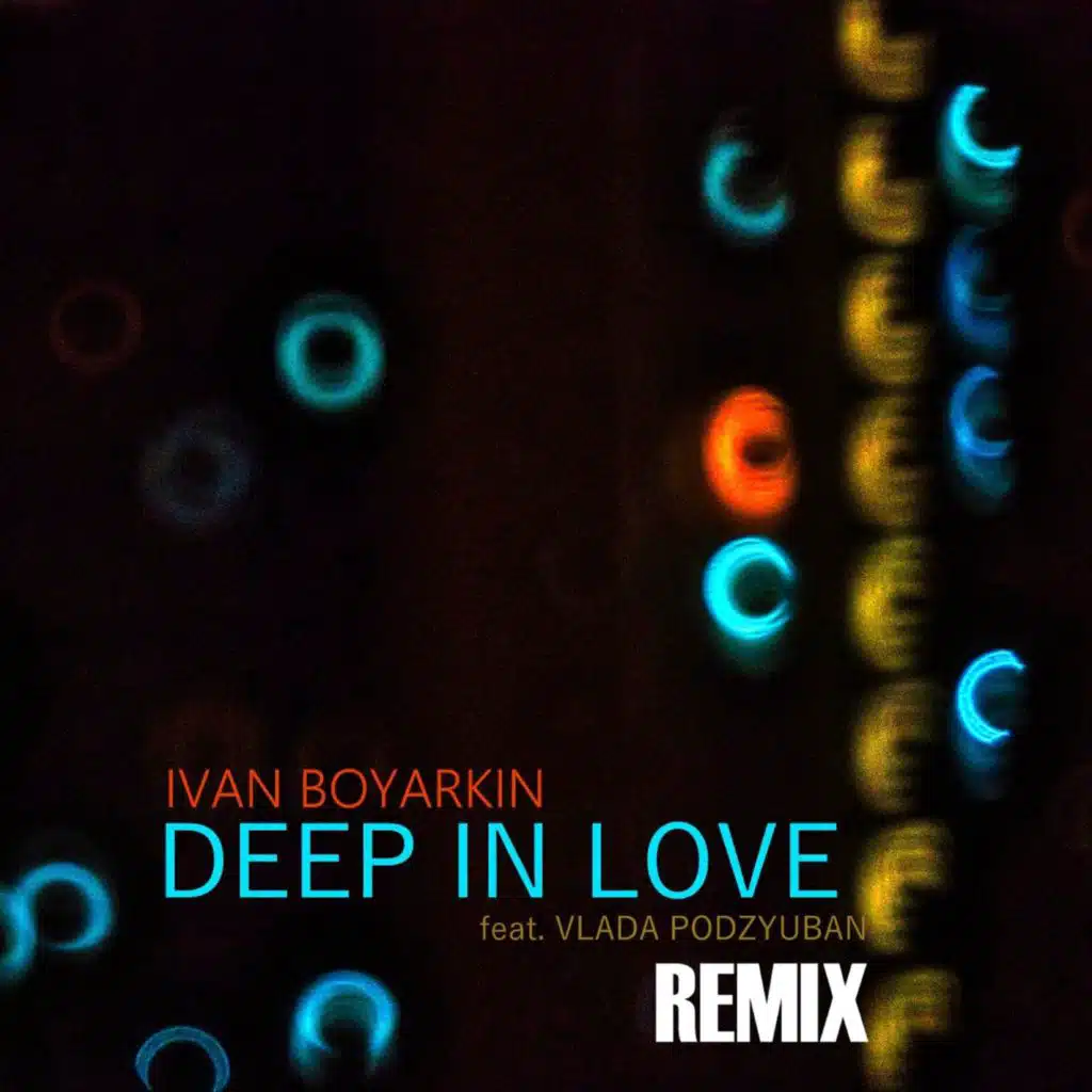 Deep In Love (Remix)