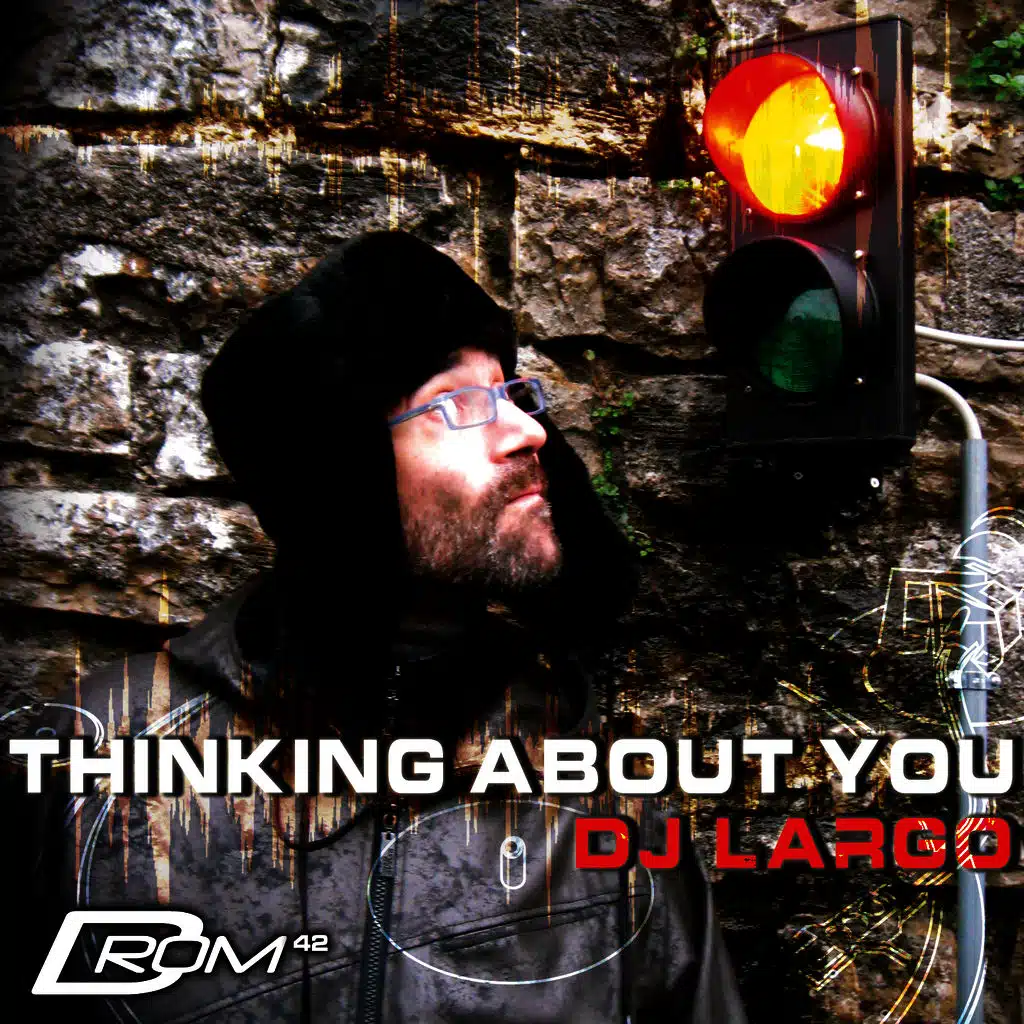 Thinking About You (Mixed by DJ Largo)