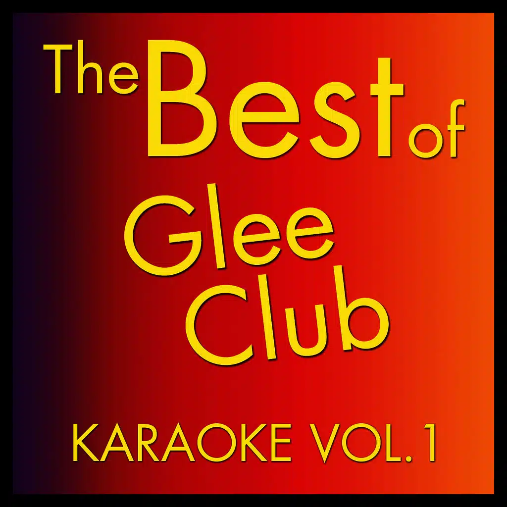 The Best of Glee Club Karaoke Vol. 1