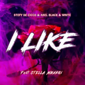 I Like (feat. Stella Mwangi)