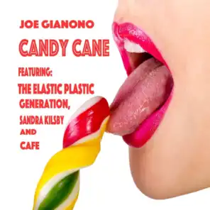 Candy Cane (feat. The Elastic Plastic Generation, Sandra Kilsby & Cafe)