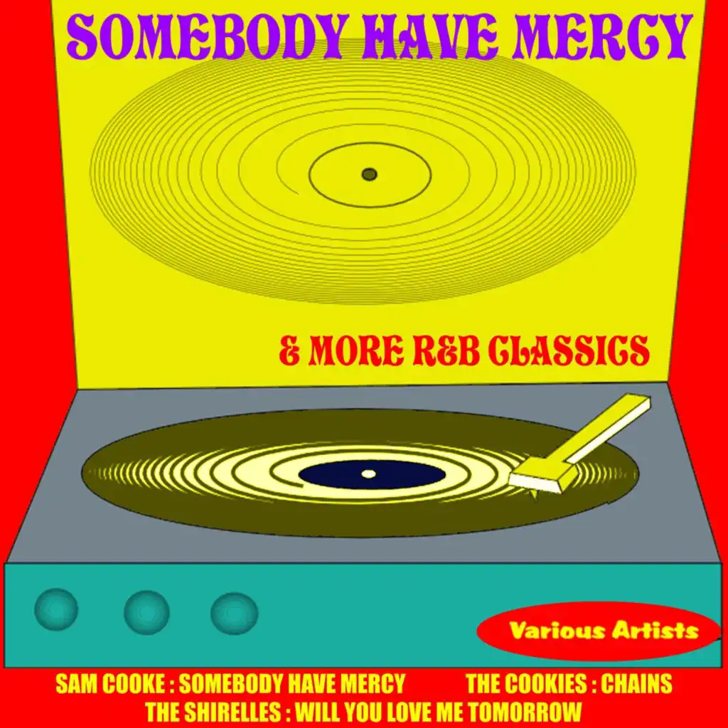 Somebody Have Mercy & More R&B Classics