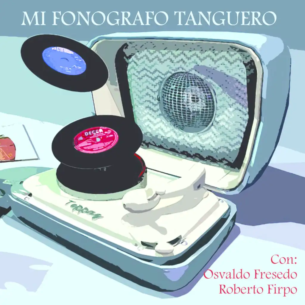 Mi Fonografo Tanguero - Varios