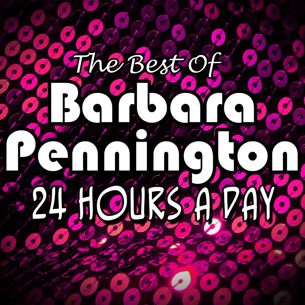 24 Hours A Day - The Best Of Barbara Pennington