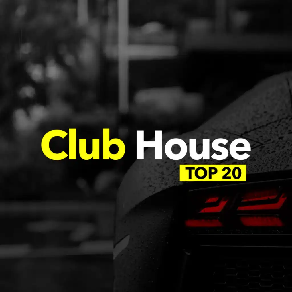 Club House Top 20