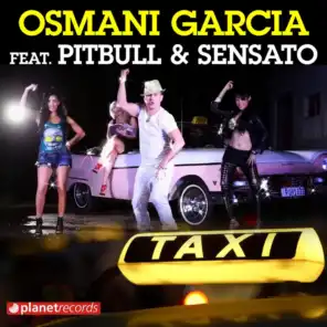 Pitbull, Osmani Garcia "La Voz" & Sensato