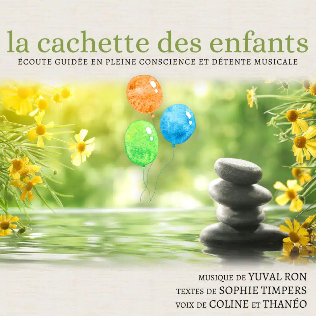 La Cachette Des Enfants: Écoute Guidée En Pleine Conscience Et Détente Musicale