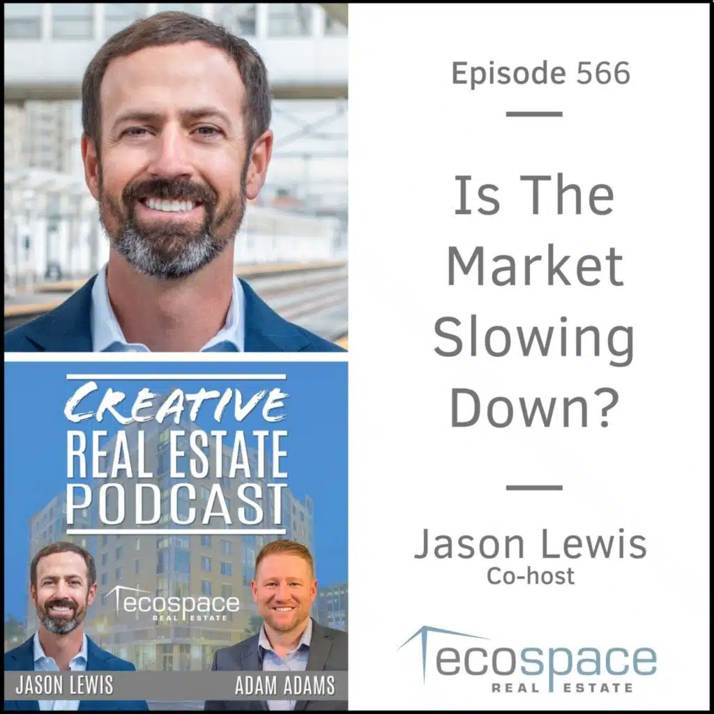 566 - Is The Market Slowing Down?