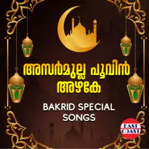 Asarmulla Poovin Azhake, Bakrid Special Songs