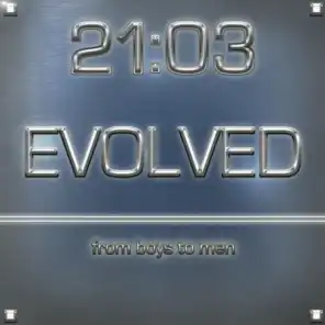 Evolved...from boys to men (2011)