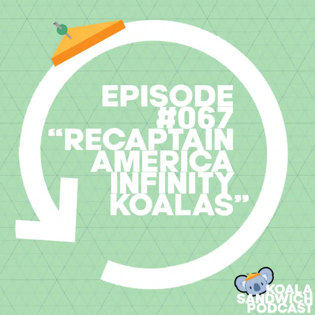 067 Recaptain America, Infinity Koalas