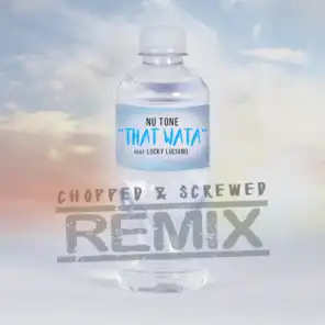 That Wata (Chopped & Screwed Remix)