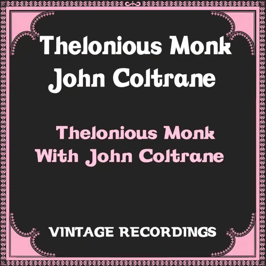 Thelonious Monk, John Coltrane