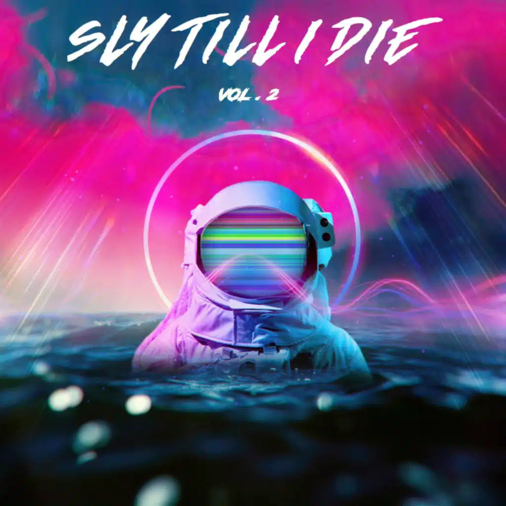 SLY TILL I DIE (VOL. 2)