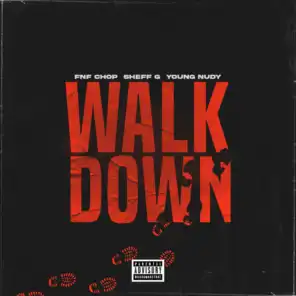Walk Down (feat. Sheff G & Young Nudy)
