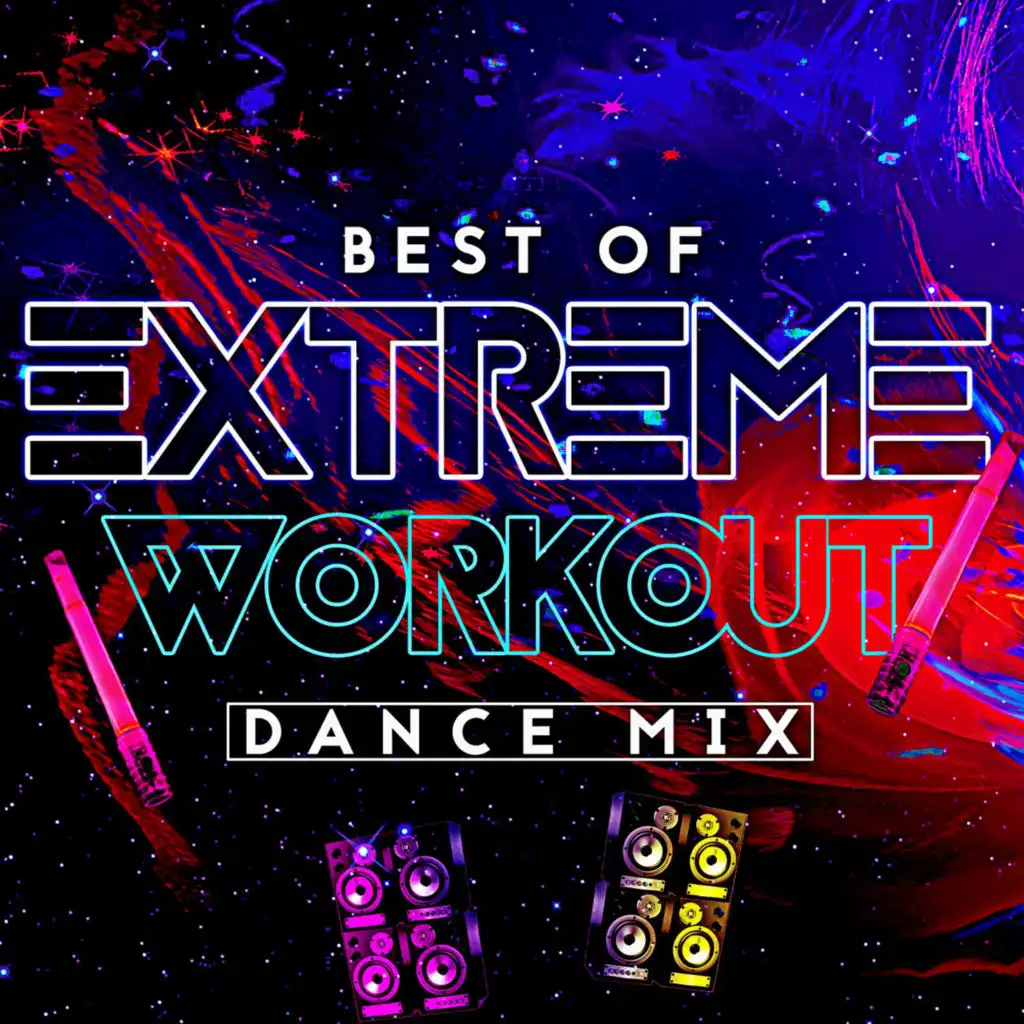 Best of Extreme Workout (Dance Mix)