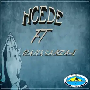 Ncede (feat. Ivan, Sanza-J)
