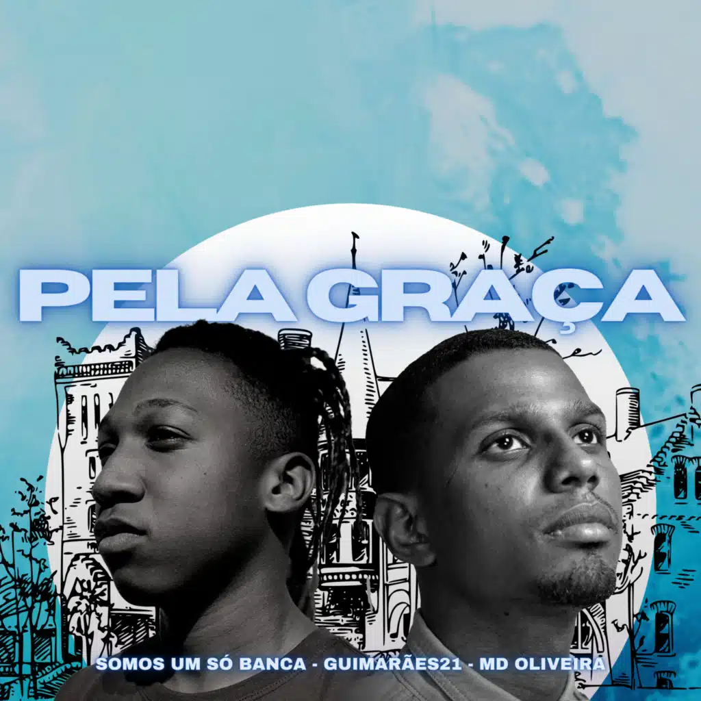 Pela Graça (feat. Guimarães Beats)