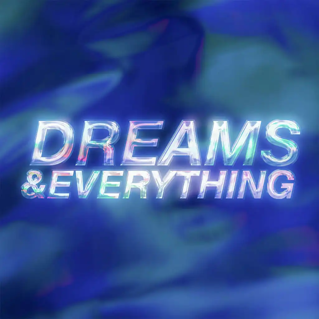 Dreams & Everything (feat. AYLØ)