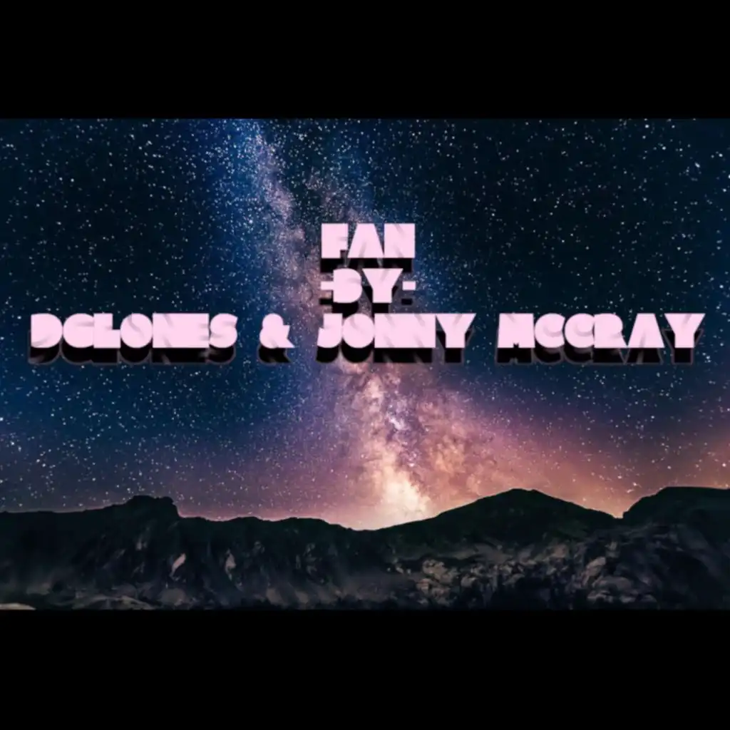 FAN (feat. DGlones & JONNY MCCRAY)
