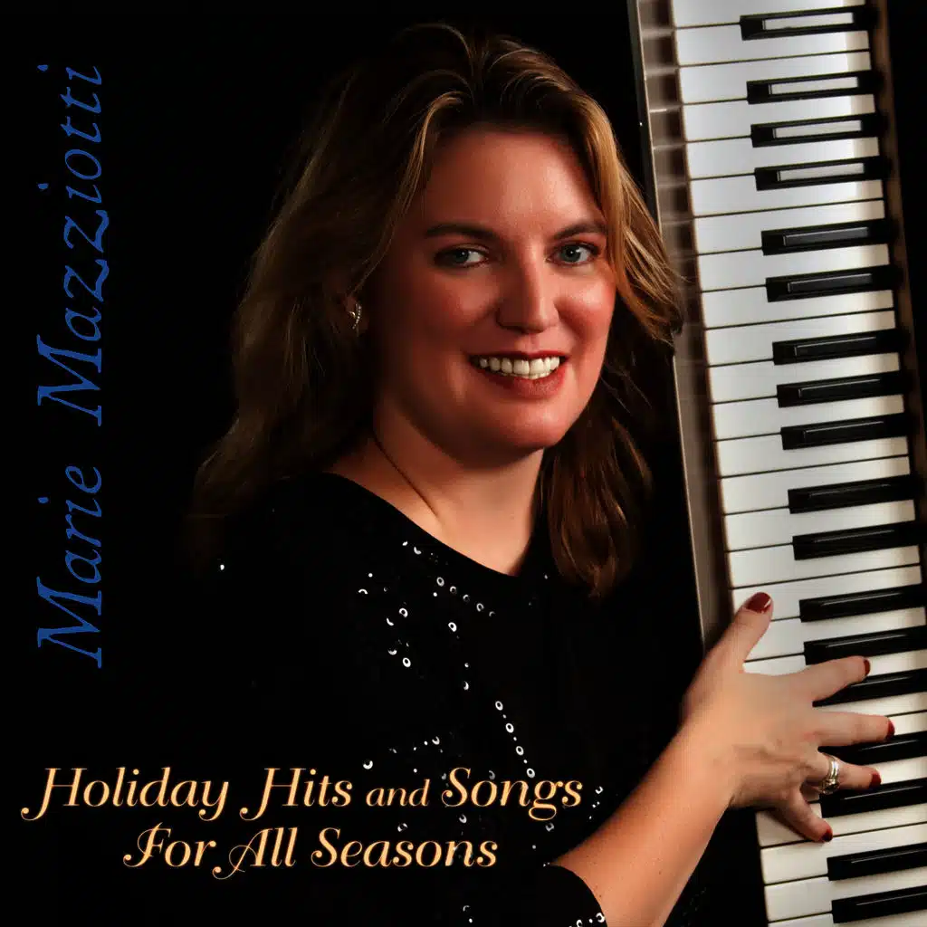 Holiday Hits and Songs For All Seasons