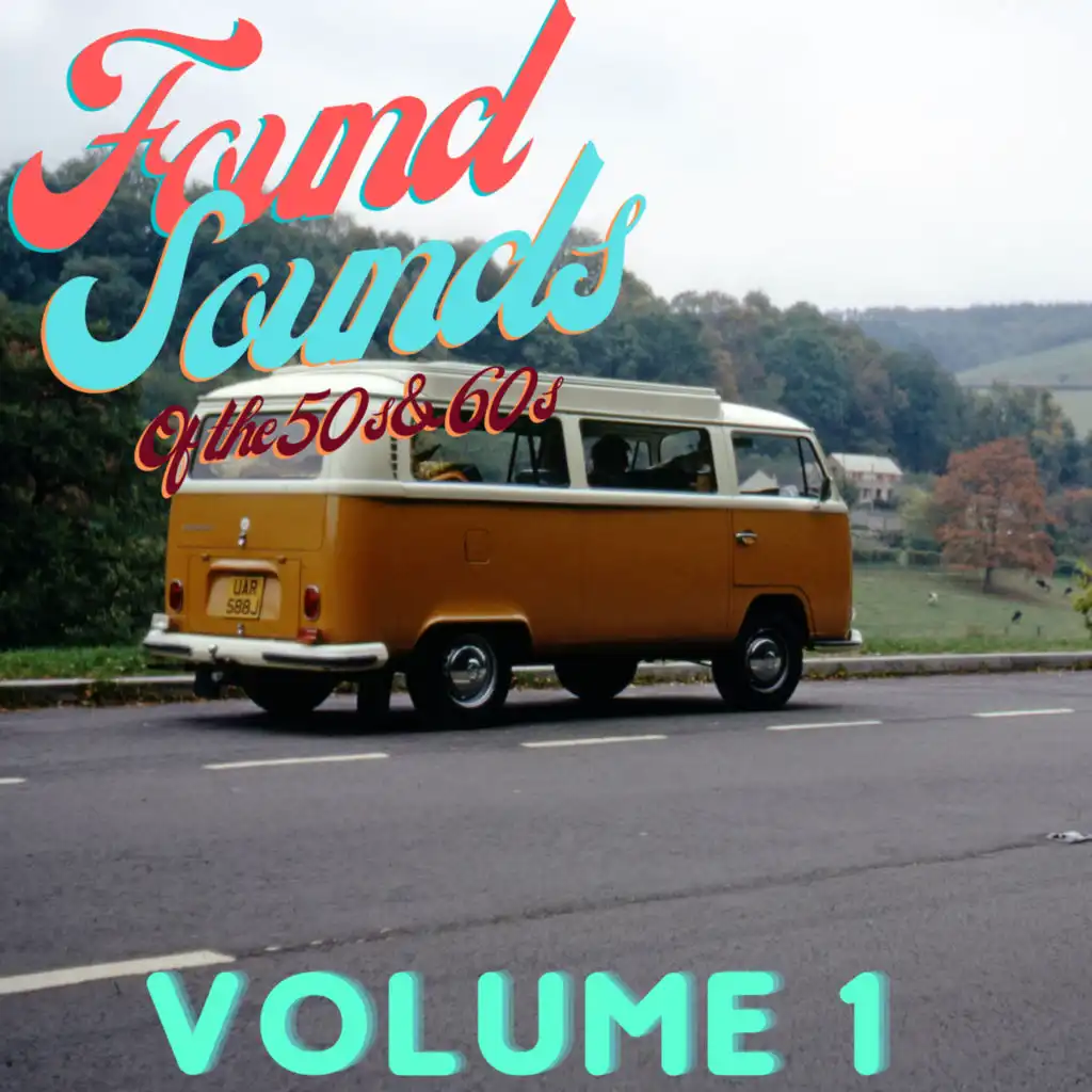 Found Sounds of the 50's / 60's Vol. 1