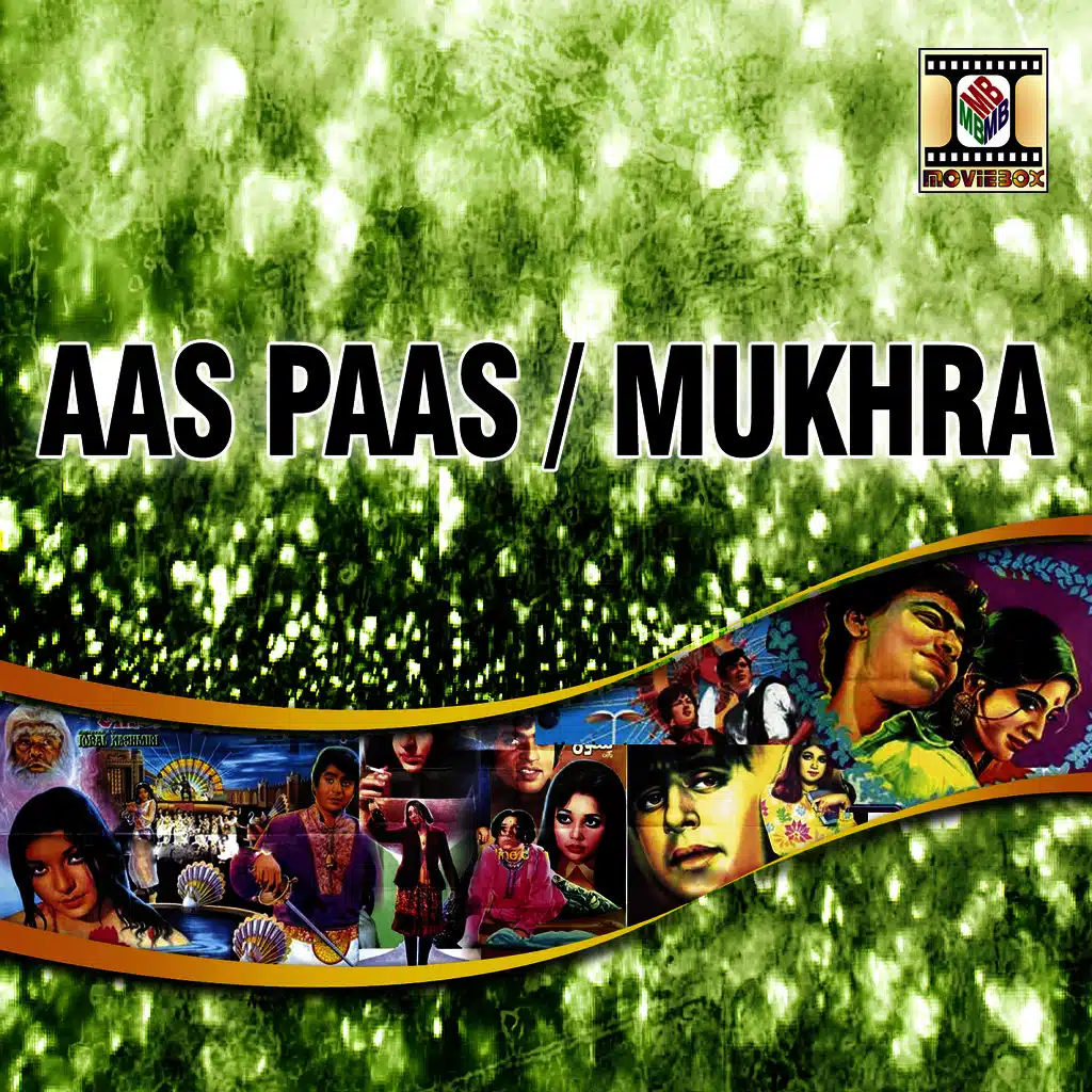 Aas Paas / Mukhra (Pakistani Film Soundtrack)