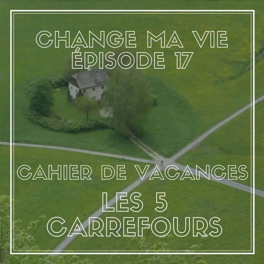 (017) Cahier de vacances : Les 5 Carrefours