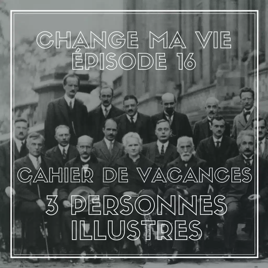 (016) Cahier de vacances : 3 Personnes illustres